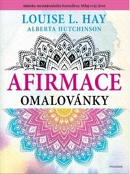 Afirmace omalovánky - Louise L. Hay