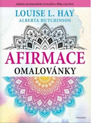 Afirmace omalovánky - Louise L. Hay