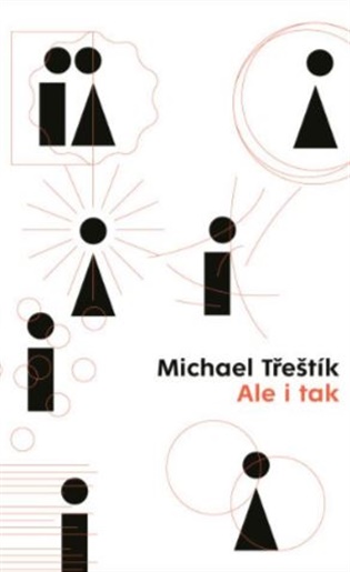 Ale i tak - Michael Třeštík