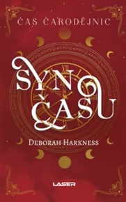 Čas čarodějnic 4: Syn času - Deborah Harknessová