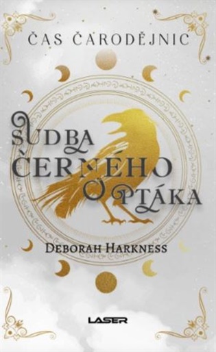 Čas čarodějnic 5: Sudba černého ptáka - Deborah Harknessová