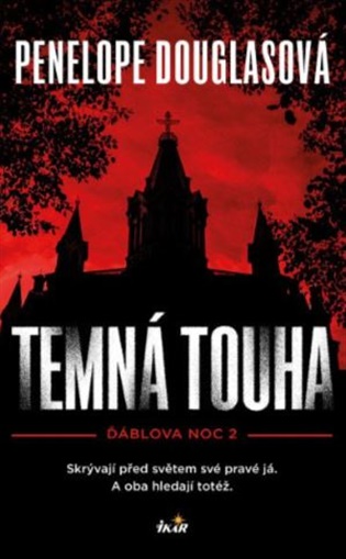Ďáblova noc 2: Temná touha: Skrývají před světem své pravé já. A oba hledají totéž. - Penelope Douglasová