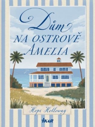 Dům na ostrově Amelia - Holloway Hope