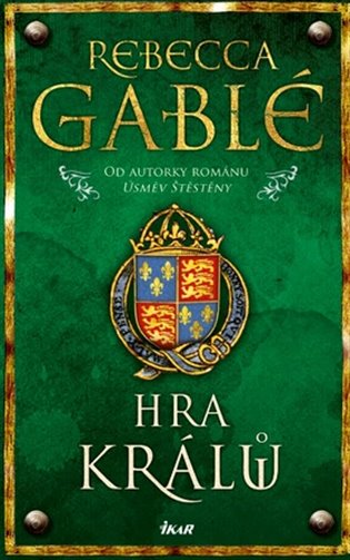Hra králů - Rebecca Gablé