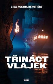 Třináct vlajek - Gina Agatha Renotière