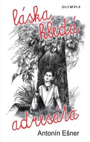 Láska hledá adresáta - Antonín Ešner