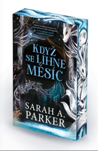 Když se líhne měsíc - Sarah A. Parker