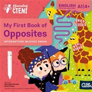 Kouzelné čtení - My First Book of Opposites