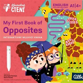 Kouzelné čtení - My First Book of Opposites - 