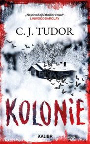 Kolonie - C. J. Tudor