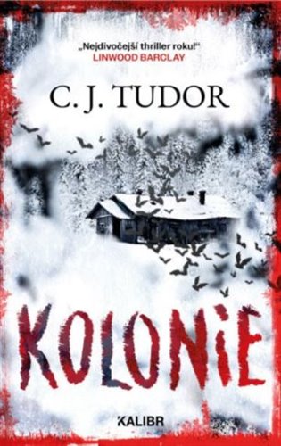 Kolonie - C. J. Tudor