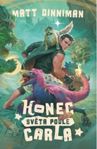 Konec světa podle Carla - Matt Dinniman