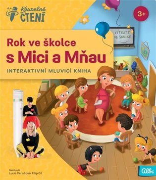 Kouzelné čtení - Rok ve školce s Mici a Mňau - 