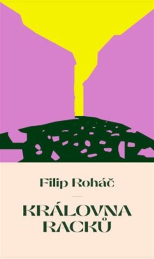 Královna racků - Filip Roháč