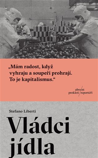 Vládci jídla - Stefano Liberti