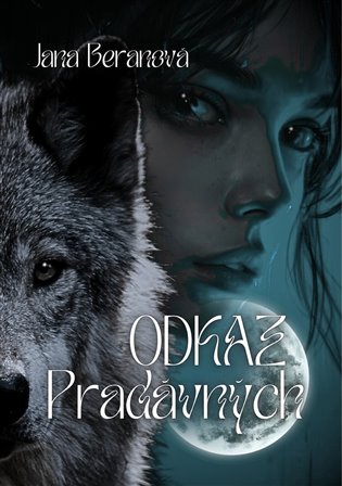 Odkaz pradávných - Jana Beranová