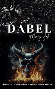 Ďábel: Někdy se i ďábel splete a vykoná dobrý skutek... - Marcy Jell
