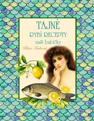 Tajné rybí recepty - Klára Trnková