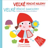 Velké pěnové samolepky O Červené karkulce: Pohádkové omalovánky se samolepkami -  kol.