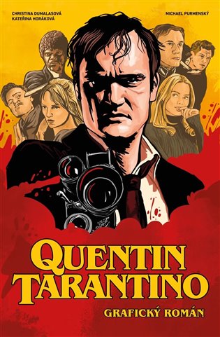 Quentin Tarantino: grafický román - Christina Dumalasová, Kateřina Horáková, Michael Purmenský
