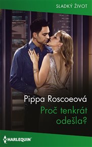 Proč tenkrát odešla? - Pippa Roscoeová