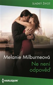 Ne není odpověď - Melanie Milburneová