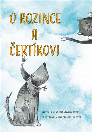 O Rozince a Čertíkovi - Vladimíra Dvořáková