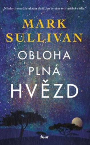 Obloha plná hvězd - Mark T. Sullivan