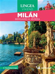Milán, Bergamo a jezera - Víkend -  kolektiv autorů