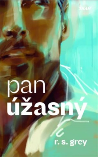 Pan Úžasný - R.S. Grey