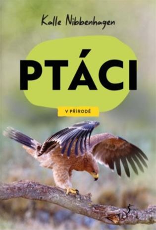 V přírodě: Ptáci - Kalle Nibbenhagen