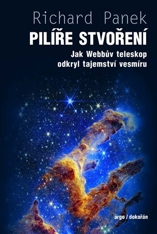 Pilíře stvoření - Richard Panek