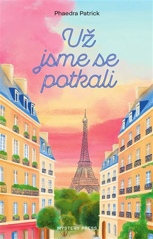 Už jsme se potkali - Phaedra Patricková