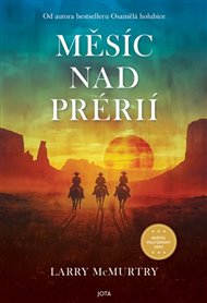 Měsíc nad prérií - Larry McMurtry