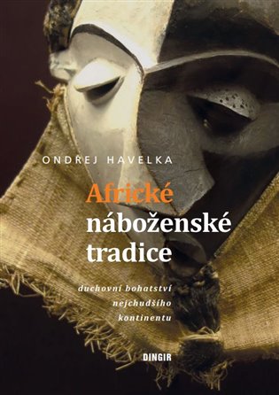 Africké náboženské tradice - Ondřej Havelka