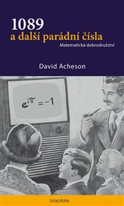 1089 a další parádní čísla: Matematická dobrodružství - David Acheson