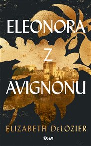 Eleonora z Avignonu - Elizabeht DeLozier