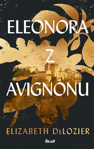 Eleonora z Avignonu - Elizabeht DeLozier