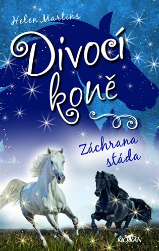 Divocí koně - záchrana stáda - Martins Helen
