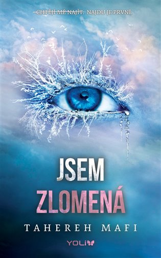 Jsem zlomená - Tahereh Mafi