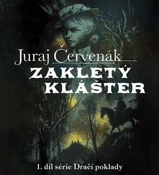 Obálka knihy ZAKLETÝ KLÁŠTER MP3 CD (AUDIOKNIHA) od autora Červenák Juraj