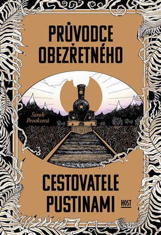 Průvodce obezřetného cestovatele Pustinami - Sarah Brooksová