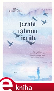 Jeřábi táhnou na jih - Lisa Ridzénová