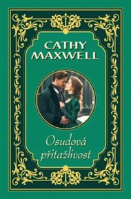 Osudová přitažlivost - Cathy Maxwell
