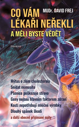 Co vám lékaři neřekli a měli byste vědět - David Frej