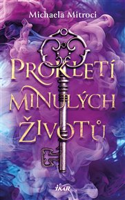 Prokletí minulých životů - Michaela Mitroci