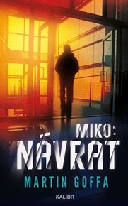 Miko II: Návrat - Martin Goffa