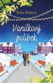 Vanilkový polibek - Šárka Hieková