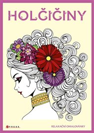 Holčičiny - relaxační omalovánky - Zuzana Neubauerová