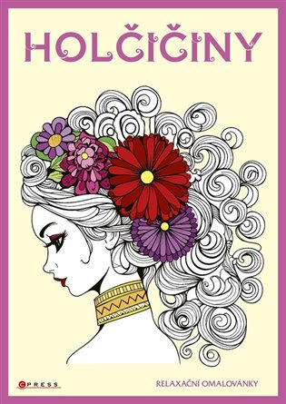 Holčičiny - relaxační omalovánky - Zuzana Neubauerová